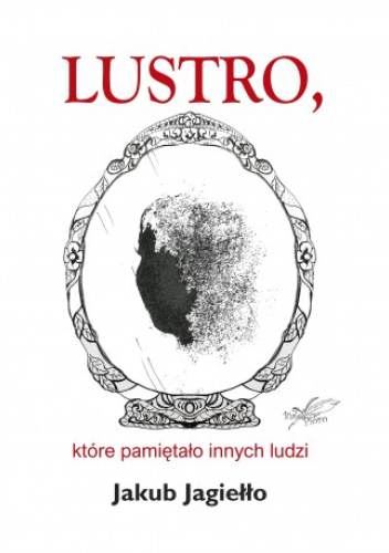 LUSTRO, które pamiętało innych ludzi