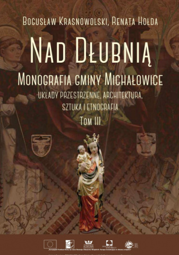 Nad Dłubnią. Monografia historyczna gminy Michałowice