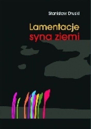Lamentacje syna ziemi
