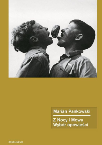 Z Nocy i Mowy. Wybór opowieści