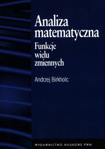 Analiza matematyczna. Funkcje wielu zmiennych