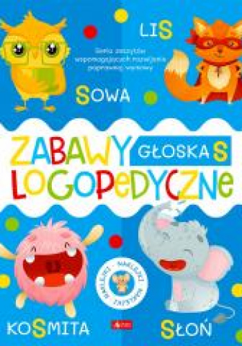 Zabawy logopedyczne. Zeszyt 3