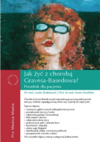 Jak żyć z chorobą Gravesa-Basedowa?