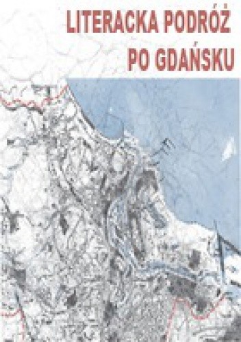 Literacka Podróż po Gdańsku