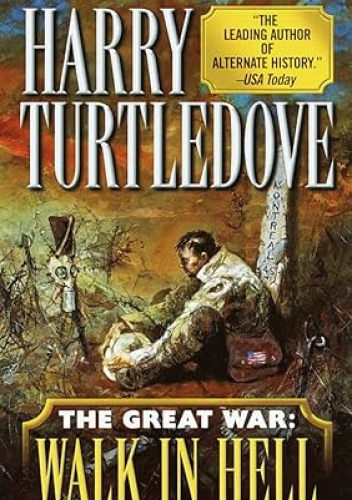 The Great War: Walk in Hell
