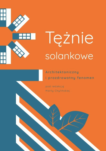 Tężnie solankowe. Architektoniczny i prozdrowotny fenomen
