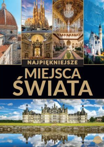 Najpiękniejsze miejsca świata