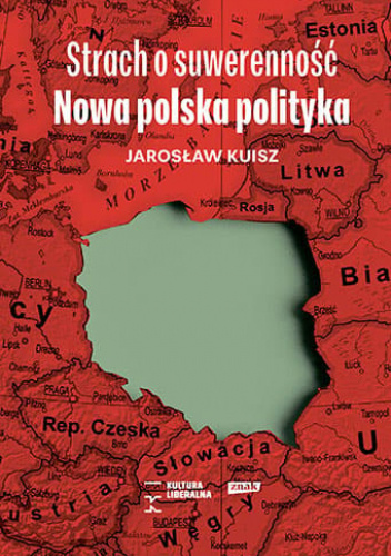 Strach o suwerenność. Nowa polska polityka