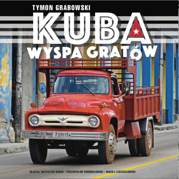 Kuba. Wyspa gratów