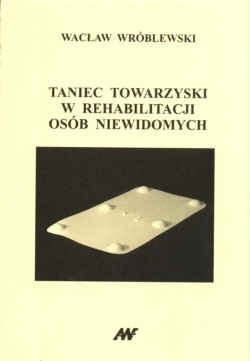 Taniec towarzyski w rehabilitacji osób niewidomych