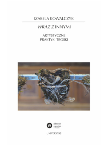 Wraz z Innymi. Artystyczne praktyki troski