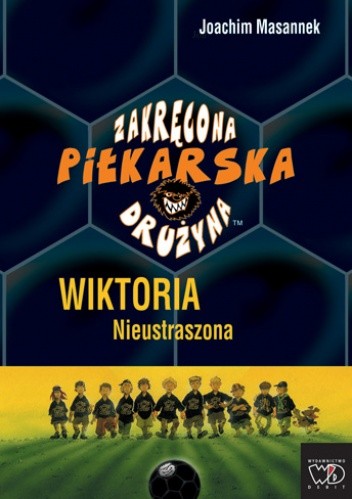 Wiktoria Nieustraszona. Tom 3