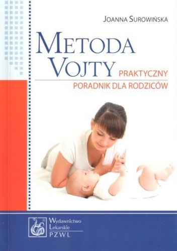 Metoda Vojty. Praktyczny poradnik dla rodziców.