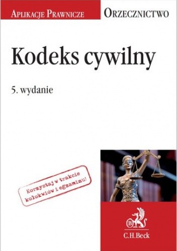 Kodeks cywilny. Orzecznictwo Aplikanta. Wydanie 5