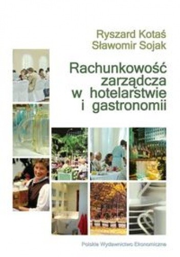 Rachunkowość zarządcza w hotelarstwie i gastronomii