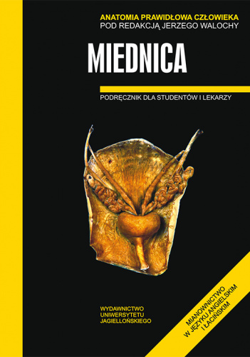 Anatomia prawidłowa człowieka miednica podręcznik dla studentów i lekarzy