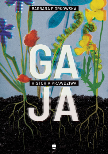 Gaja. Historia prawdziwa