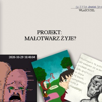 Projekt: Małotwarz żyje?