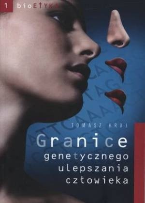Granice genetycznego ulepszania człowieka