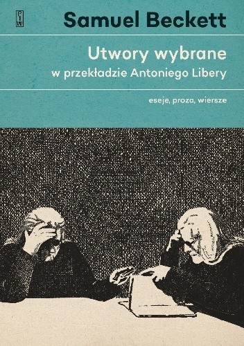 Utwory wybrane w przekładzie Antoniego Libery. T. 2. Eseje, proza, wiersze
