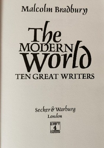 The Modern World. Ten Great Writers