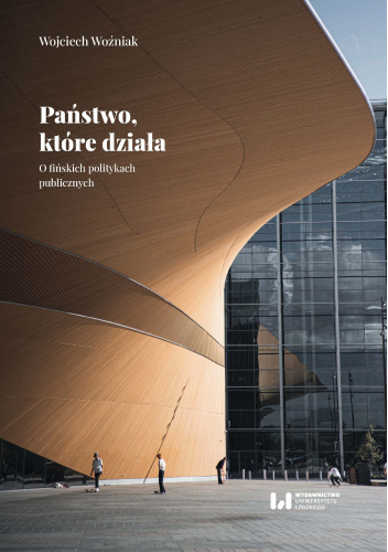 Państwo, które działa. O fińskich politykach publicznych.