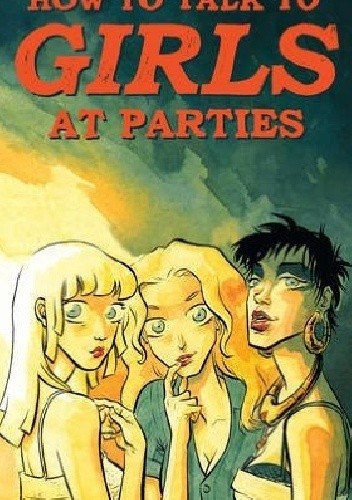 How to Talk to Girls at Parties