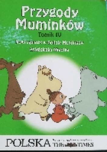 Przygody Muminków. Tomik IV. Nowi sąsiedzi w Dolinie Muminków. Księżniczka Migotka