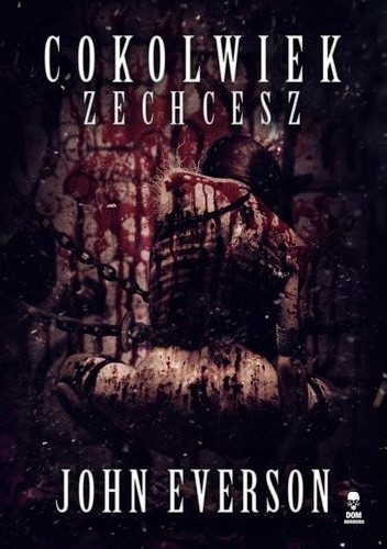 Cokolwiek zechcesz