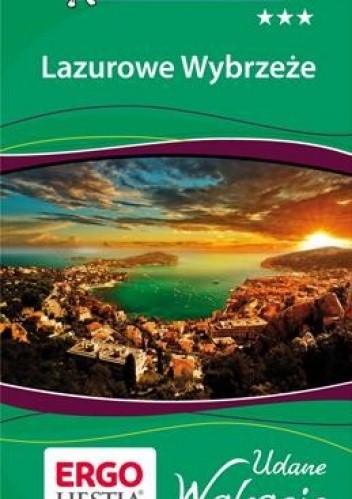 Lazurowe Wybrzeże. Udane wakacje
