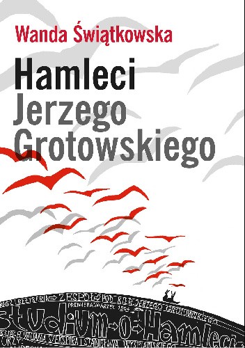 Hamleci Jerzego Grotowskiego