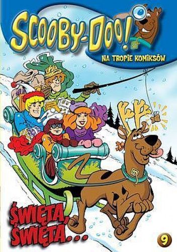 Scooby-Doo! Na Tropie Komiksów 9 ŚWIĘTA, ŚWIĘTA...