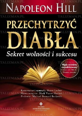 Przechytrzyć diabła. Sekret wolności i sukcesu