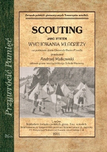 Scouting jako system wychowania młodzieży na podstawie dzieła Gienerała Baden-Powella