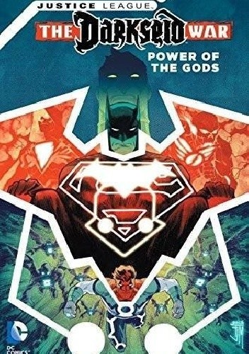Justice League: Darkseid War - Power of the Gods