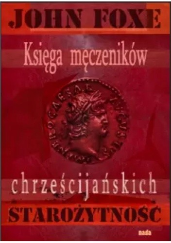 Księga męczenników chrześcijańskich. Starożytność