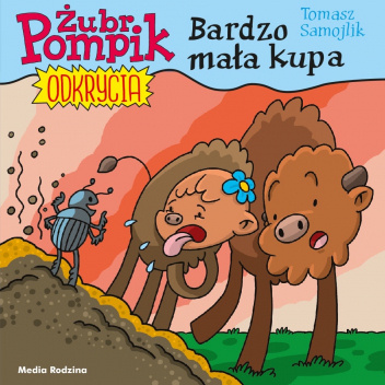 Żubr Pompik. Odkrycia. Bardzo mała kupa
