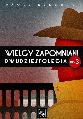 Wielcy zapomniani dwudziestolecia cz. 3