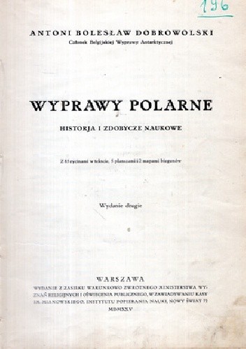 Wyprawy polarne. Historja i zdobycze naukowe