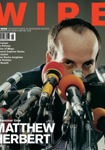 The Wire 231. May 2003