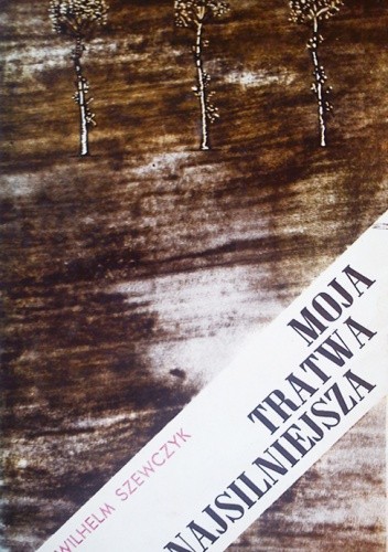 Moja tratwa najsilniejsza