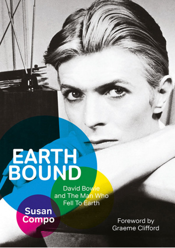 Earthbound. David Bowie and the Man Who Fell to Earth