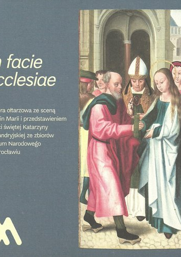 In facie Ecclesiae Kwatera ołtarzowa z przedstawieniem zaślubin Marii i przedstawieniem postaci św. Katarzyny Aleksandr
