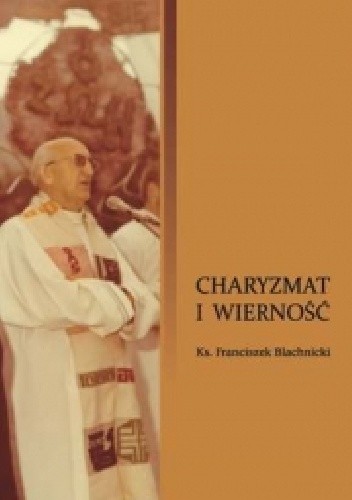Charyzmat i wierność