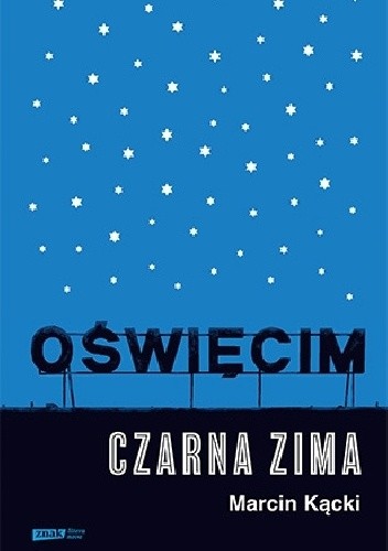 Oświęcim. Czarna zima