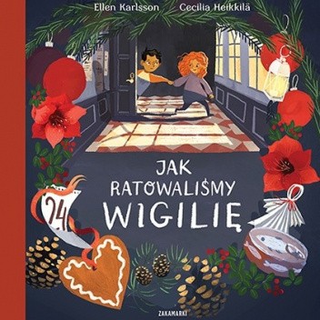 Jak ratowaliśmy Wigilię