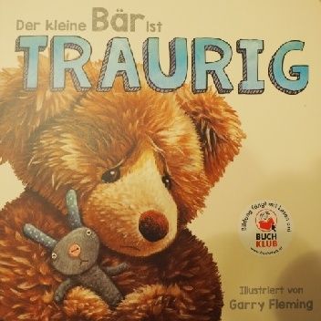 Der kleine Bär ist traurig