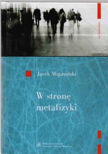 W stronę metafizyki. nowe tendencje metafizyczne w filozofii francuskiej połowy XX wieku