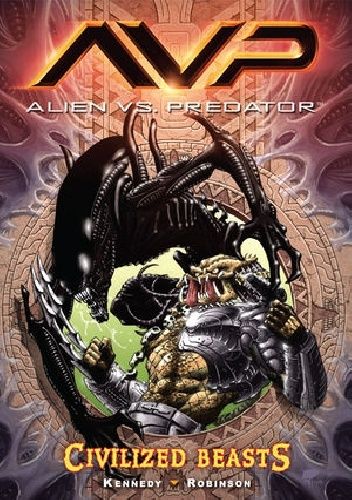 Alien vs. Predator: Civilized Beasts