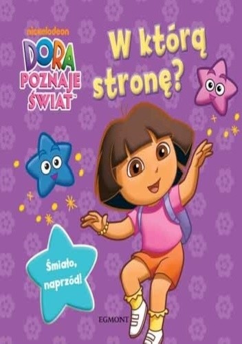 W którą stronę? Dora poznaje świat